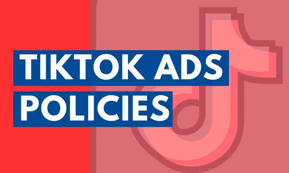 TikTok ads policy prohibited products services