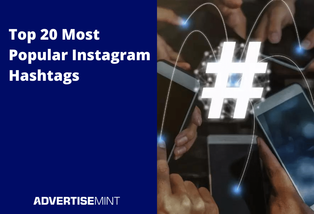 Top 20 Most Popular Instagram Hashtags AdvertiseMint