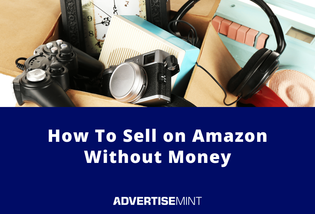 Can You Sell on Amazon Without Money? Find Out Here