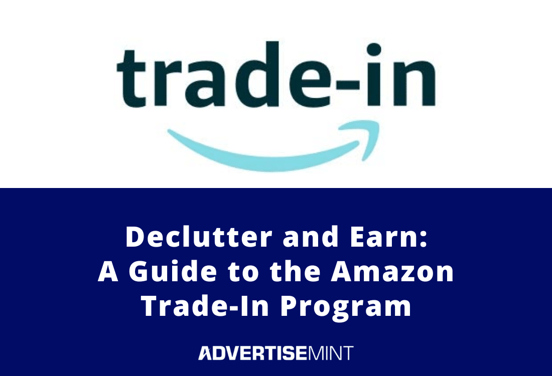 The Amazon TradeIn Program Declutter and Earn