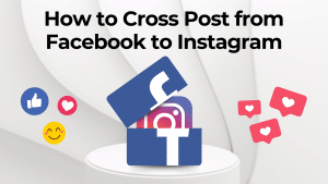 How to Cross Post from Facebook to Instagram