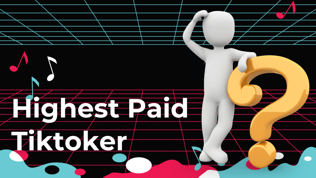 Highest Paid TikToker