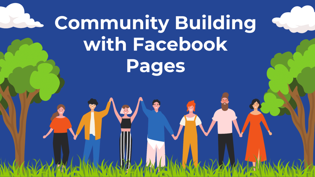 Community Building with Facebook Pages