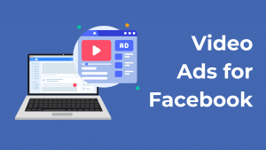 Video Ads for Facebook