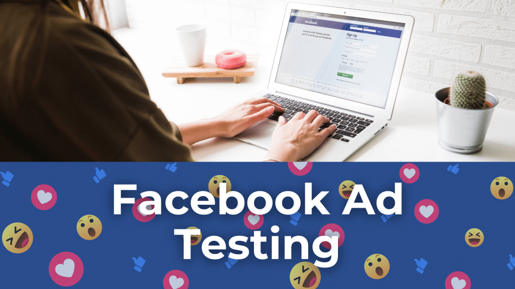 Facebook Ad Testing