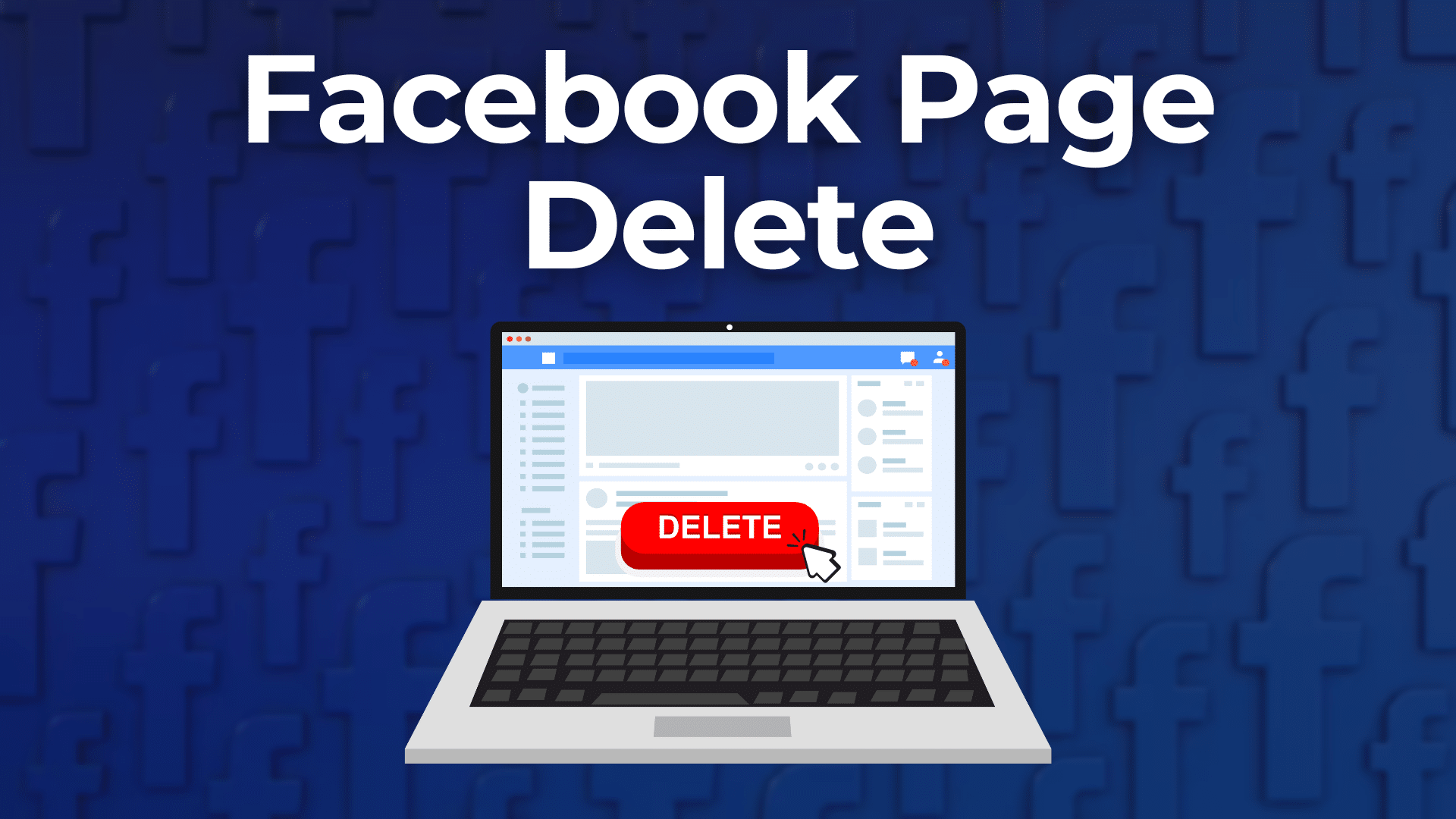How To Delete a Facebook Page in 6 Steps
