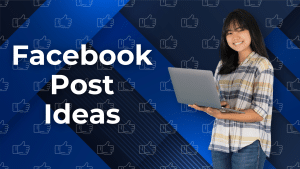 Facebook Post Ideas