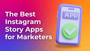 Instagram Story Apps